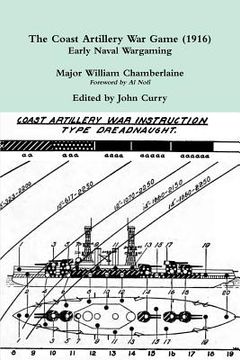 portada The Coast Artillery War Game (1916) Early Naval Wargaming (in English)