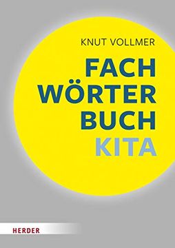 portada Fachworterbuch Kita: Schnelle Zugange Fur Padagogische Fachkrafte (en Alemán)