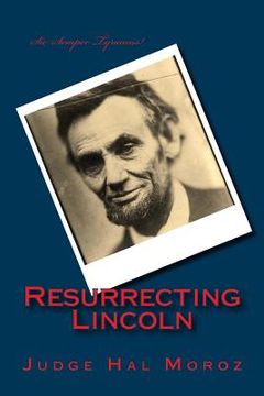 portada Resurrecting Lincoln (en Inglés)