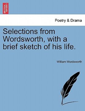 portada selections from wordsworth, with a brief sketch of his life. (en Inglés)