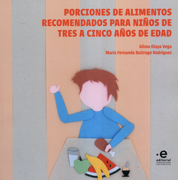 portada Porciones de Alimentos Recomendados Para Niños de Tres a Cinco Años de Edad (in Spanish)