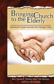 portada Bringing Church to the Elderly (en Inglés)
