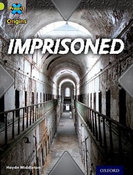 portada Project X Origins: Lime Book Band, Oxford Level 11: Trapped: Imprisoned