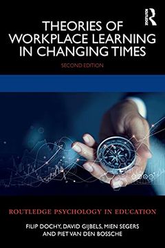 portada Theories of Workplace Learning in Changing Times (Routledge Psychology in Education) (en Inglés)
