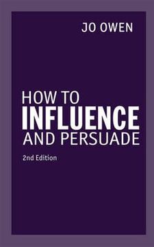 portada how to influence and persuade (en Inglés)