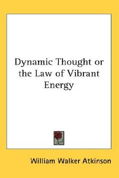 portada dynamic thought or the law of vibrant energy (en Inglés)