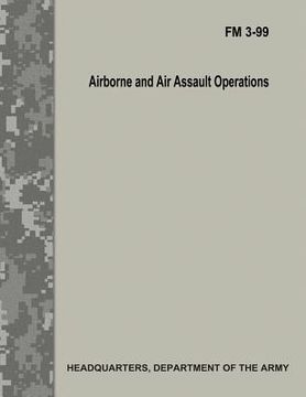 portada Airborne and Air Assault Operations (FM 3-99) (in English)