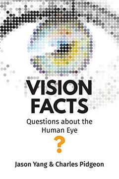 portada Vision Facts: Questions About the Human eye (in English)