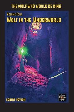 portada Wolf in the Underworld: The Wolf Who Would be King 4 (in English)