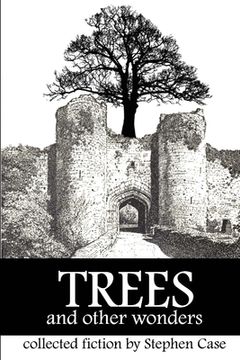 portada Trees and Other Wonders: Collected Fiction