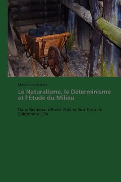 portada Le Naturalisme, Le Determinisme Et L'Etude Du Milieu