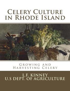portada Celery Culture in Rhode Island: Growing and Harvesting Celery (en Inglés)
