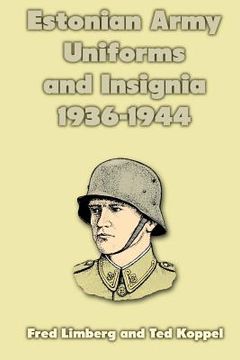 portada Estonian Army Uniforms and Insignia 1936-1944