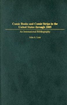 portada comic books and comic strips in the united states through 2005: an international bibliography (en Inglés)
