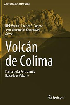 portada Volcán de Colima: Portrait of a Persistently Hazardous Volcano (Active Volcanoes of the World) (en Inglés)
