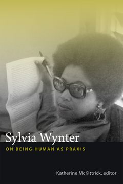 portada Sylvia Wynter: On Being Human as Praxis (in English)