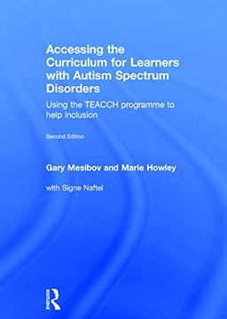 portada Accessing the Curriculum for Learners With Autism Spectrum Disorders: Using the Teacch Programme to Help Inclusion (en Inglés)