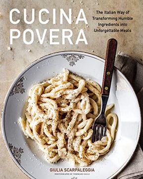 portada Cucina Povera: The Italian way of Transforming Humble Ingredients Into Unforgettable Meals (en Inglés)