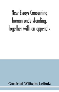portada New essays concerning human understanding, together with an appendix (en Inglés)