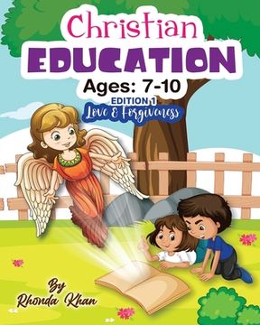 portada Christian Education- Edition 1 (Ages 7-10): Love and forgiveness (in English)