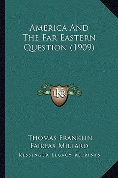 portada america and the far eastern question (1909)