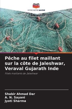 portada Pêche au filet maillant sur la côte de Jaleshwar, Veraval Gujarath Inde (in French)