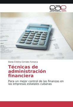 portada Técnicas de administración financiera: Para un mejor control de las finanzas en las empresas estatales cubanas (Spanish Edition)