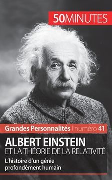 portada Albert Einstein et la théorie de la relativité: L'histoire d'un génie profondément humain (in French)