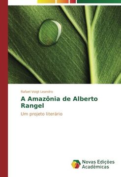 portada A Amazônia de Alberto Rangel: Um projeto literário (Portuguese Edition)