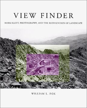 portada View Finder: Mark Klett, Photography and the Reinvention of Landscape (in English)