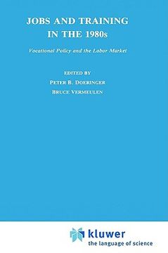 portada jobs and training in the 1980s: vocational policy and the labor market (in English)