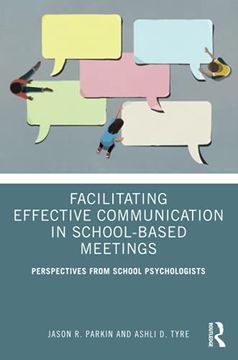 portada Facilitating Effective Communication in School-Based Meetings: Perspectives From School Psychologists (en Inglés)