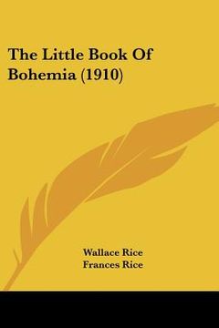 portada the little book of bohemia (1910) (en Inglés)