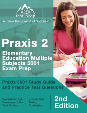 portada Praxis 2 Elementary Education Multiple Subjects 5001 Exam Prep: Praxis 5001 Study Guide and Practice Test Questions [2nd Edition]