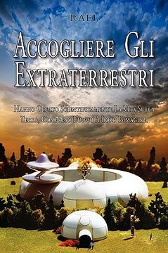 portada Accogliere Gli Extraterrestri (en Italiano)