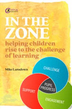 portada In the Zone: Helping Children Rise to the Challenge of Learning (en Inglés)