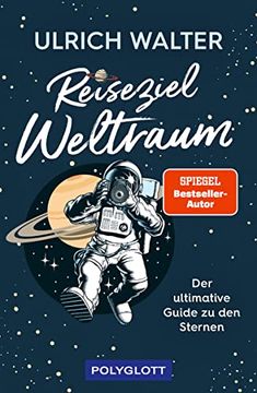 portada Reiseziel Weltraum: Der Ultimative Guide zu den Sternen (en Alemán)