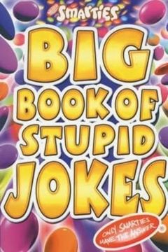 portada Smarties Big Book of Stupid Jokes