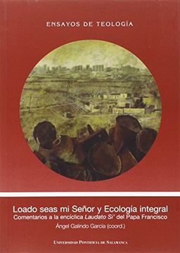 portada Loado seas mi Señor y Ecología Integral (Estudios Teología)