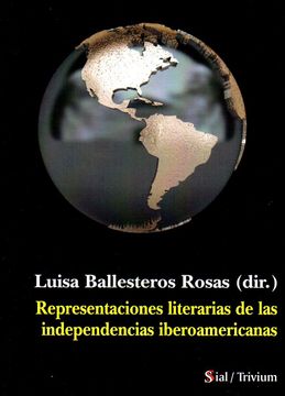 portada Representaciones Literarias de las Independencias Iberoamericanas