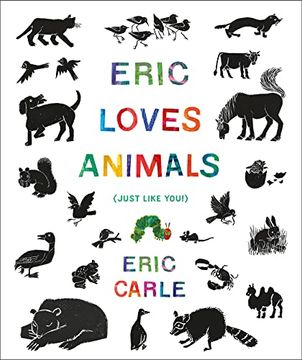 portada Eric Loves Animals: (Just Like You! ) (The World of Eric Carle) 