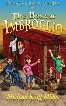 portada The Boxcar Imbroglio (Twisted Oak Amateur Detectives) (Volume 3)