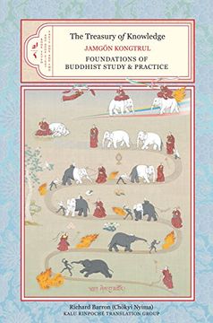 portada The Treasury of Knowledge, Book Seven and Book Eight, Parts one and Two: Foundations of Buddhist Study and Practice 