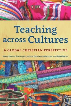 portada Teaching across Cultures: A Global Christian Perspective (en Inglés)