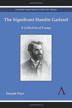 portada The Significant Hamlin Garland: A Collection of Essays (Anthem Nineteenth-Century Series)
