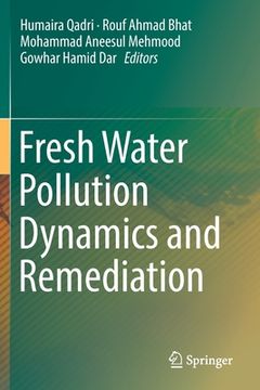 portada Fresh Water Pollution Dynamics and Remediation (en Inglés)