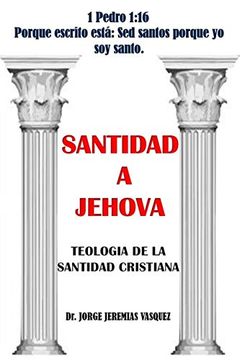 portada Santidad a Jehová: Teología de la Santidad Cristiana