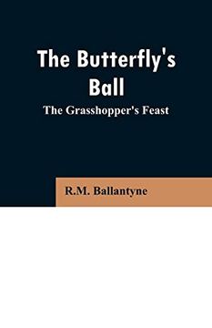 portada The Butterfly's Ball: The Grasshopper's Feast (en Inglés)