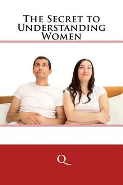 portada The Secret to Understanding Women (in English)