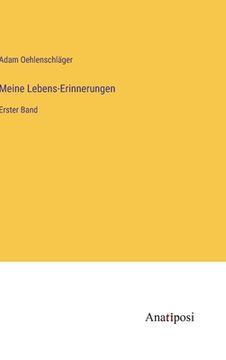 portada Meine Lebens-Erinnerungen: Erster Band (en Alemán)